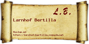 Larnhof Bertilla névjegykártya